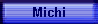 Michi